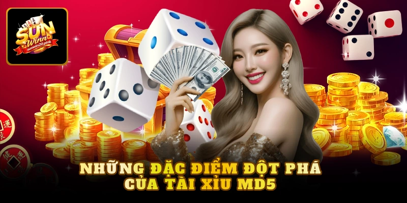 Những đặc điểm đột phá của tài xỉu md5 